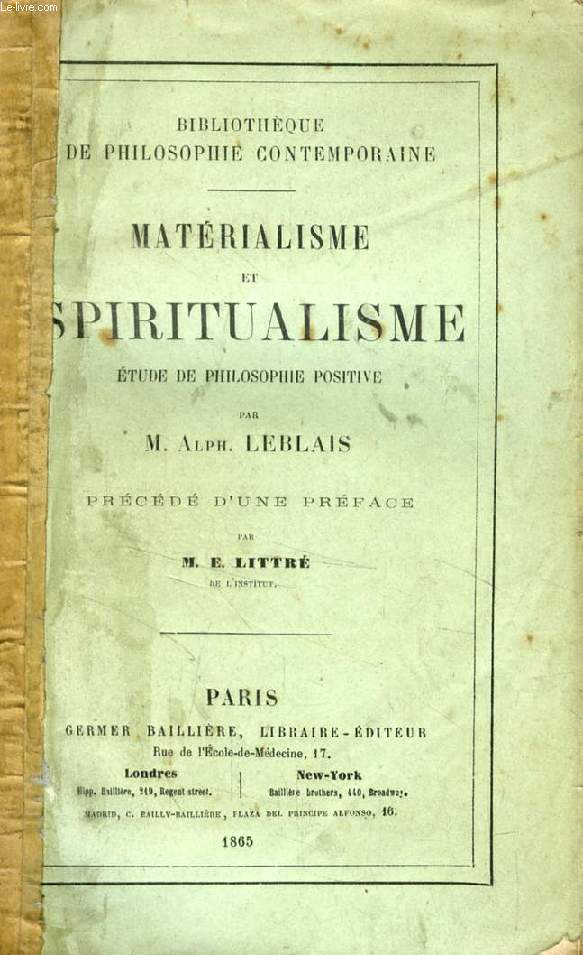 MATERIALISME ET SPIRITUALISME, ETUDE DE PHILOSOPHIE POSITIVE