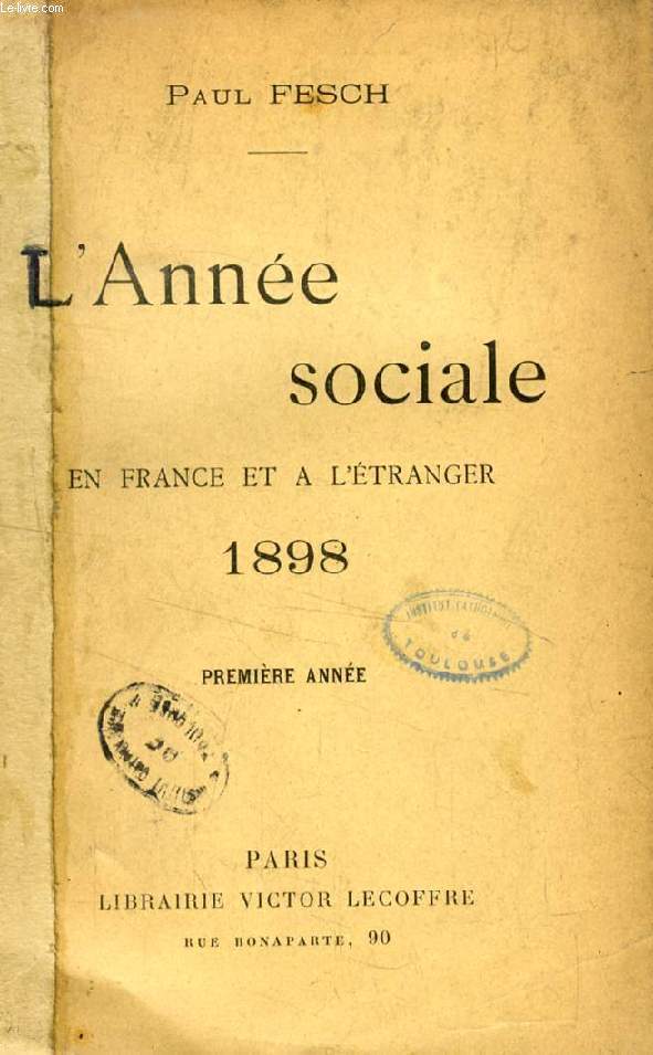 L'ANNEE SOCIALE EN FRANCE ET A L'ETRANGER, 1898, 1re ANNEE