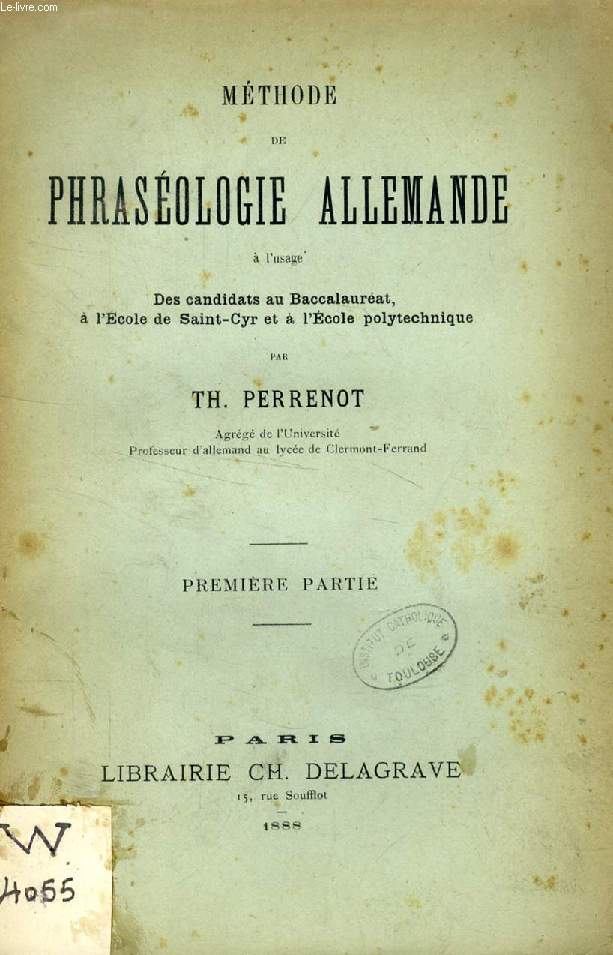 METHODE DE PHRASEOLOGIE ALLEMANDE, 1re PARTIE