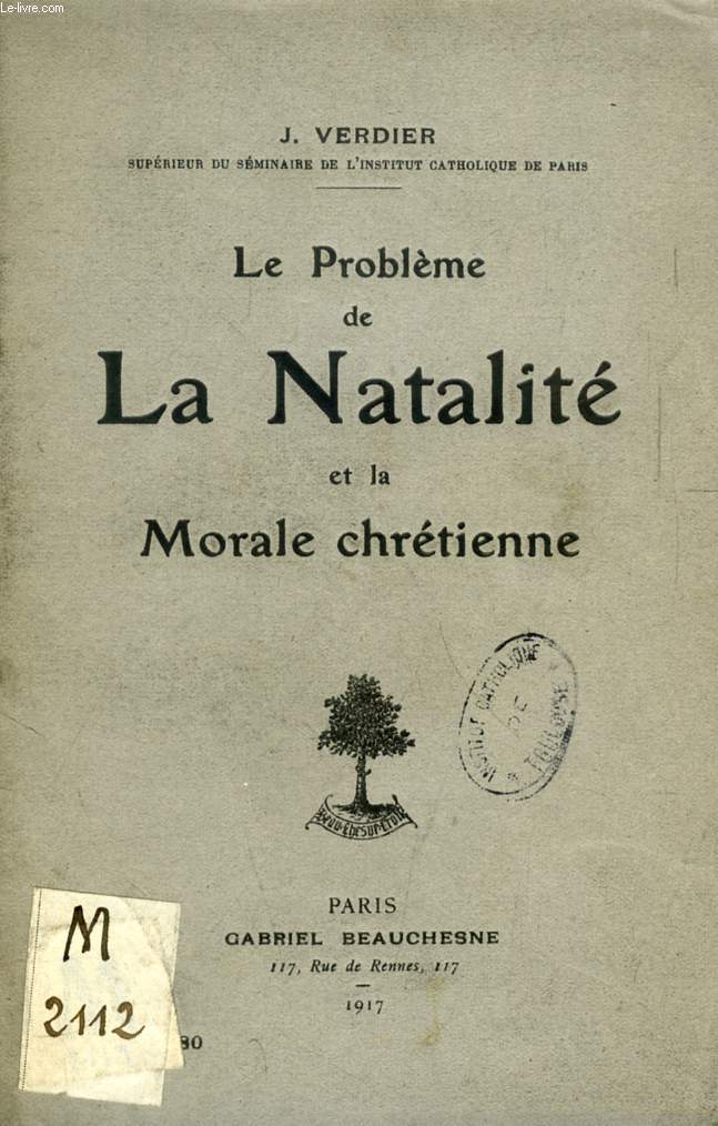 LE PROBLEME DE LA NATALITE ET LA MORALE CHRETIENNE