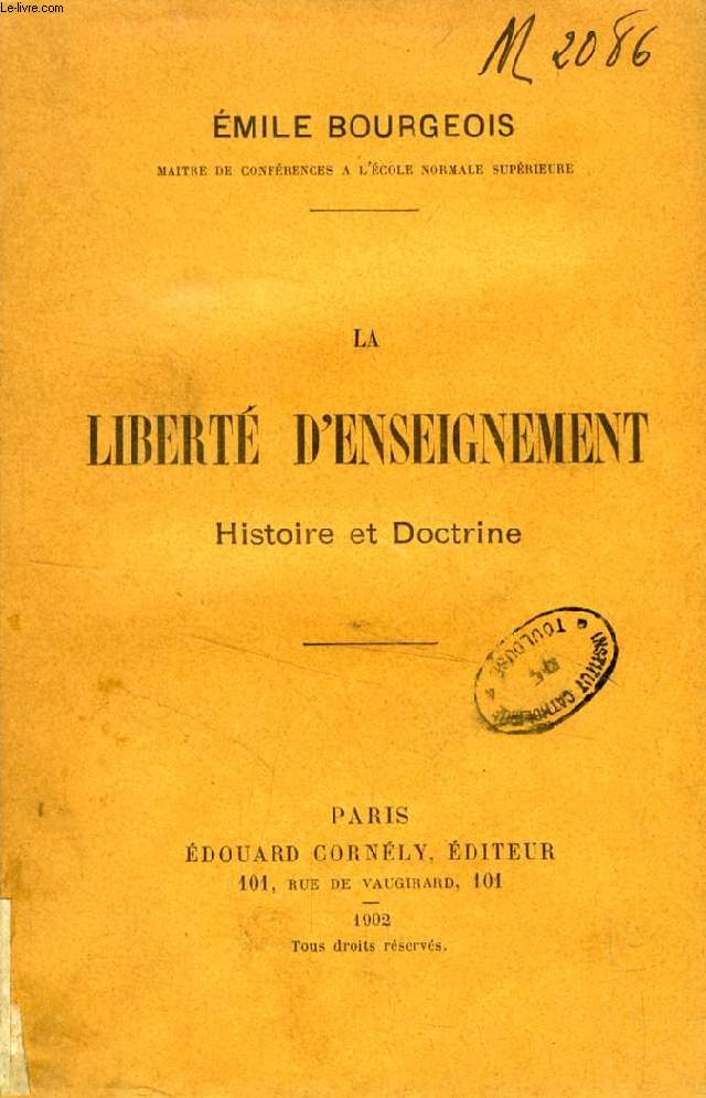 LA LIBERTE D'ENSEIGNEMENT, HISTOIRE ET DOCTRINE