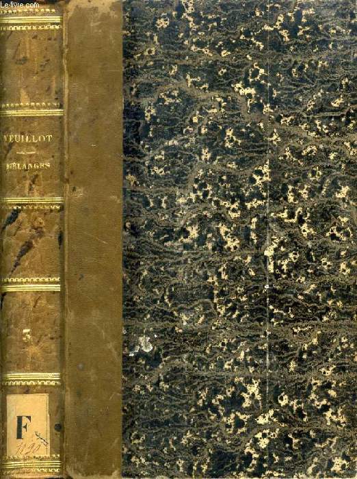 MELANGES RELIGIEUX, HISTORIQUES, POLITIQUES ET LITTERAIRES, TOME III
