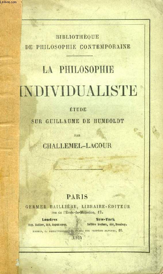 LA PHILOSOPHIE INDIVIDUALISTE, ETUDE SUR GUILLAUME DE HUMBOLDT