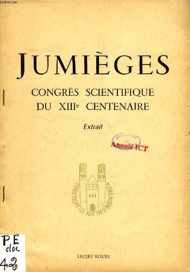 JUMIEGES, CONGRES SCIENTIFIQUE DU XIIIe CENTENAIRE (EXTRAIT), MANUSCRITS CANONIQUES DU FONDS DE JUMIEGES: RECEUILS DE DECRETALES, UN 'CORPUS' DE DROIT CANONIQUE AU XVIe SIECLE