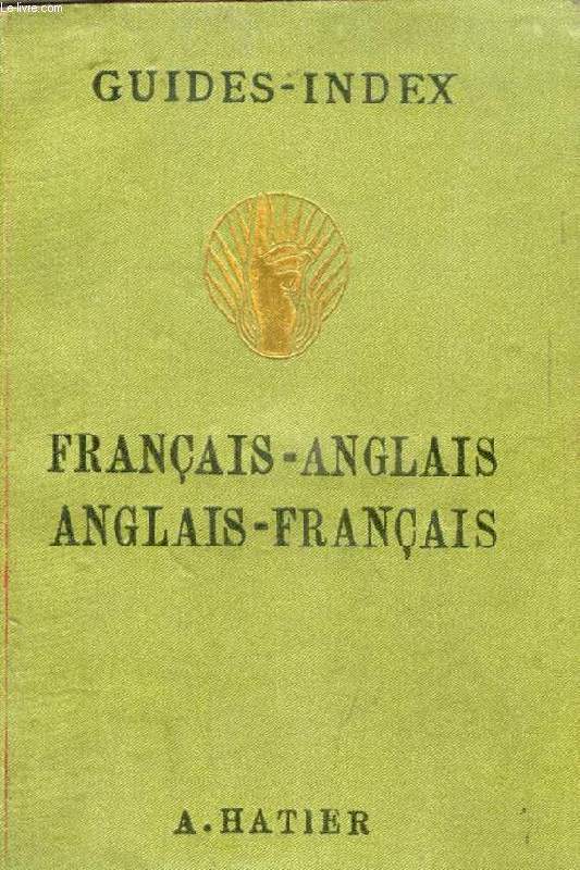 GUIDE DE CONVERSATION FRANCAIS-ANGLAIS ET ANGLAIS-FRANCAIS AVEC DOUBLE PRONONCIATION FIGUREE