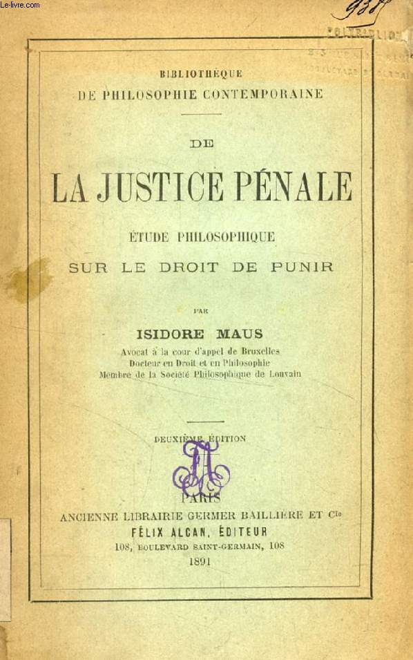 DE LA JUSTICE PENALE, ETUDE HISTORIQUE SUR LE DROIT DE PUNIR