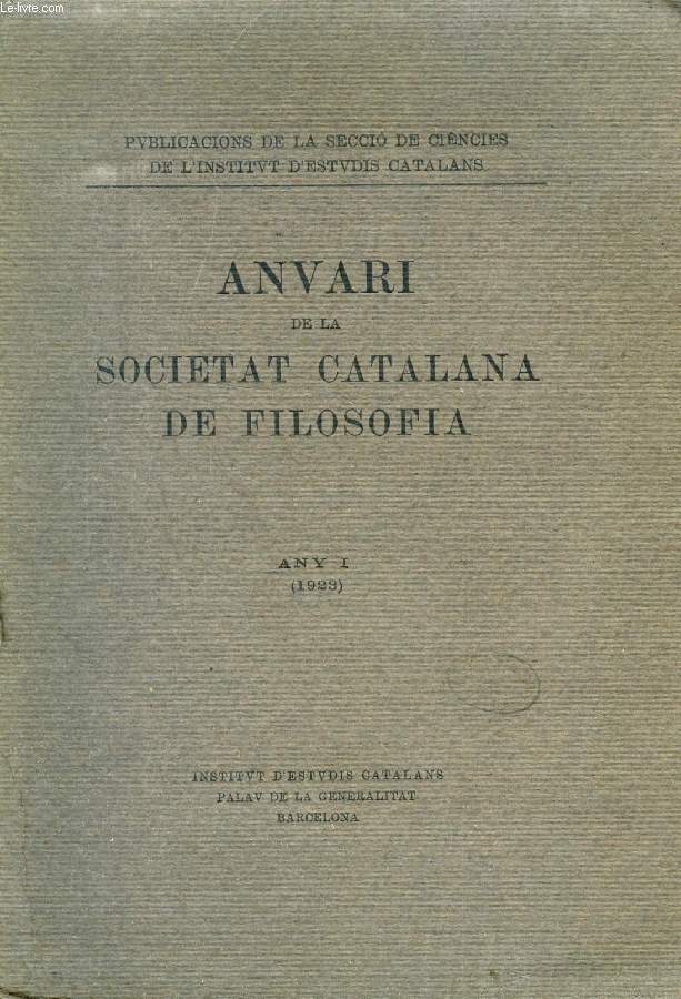 ANUARI DE LA SOCIETAT CATALANA DE FILOSOFIA, ANY I (1923) (Taula: Memria. Introducci, per R. Turr. Les Persones politiques en la 