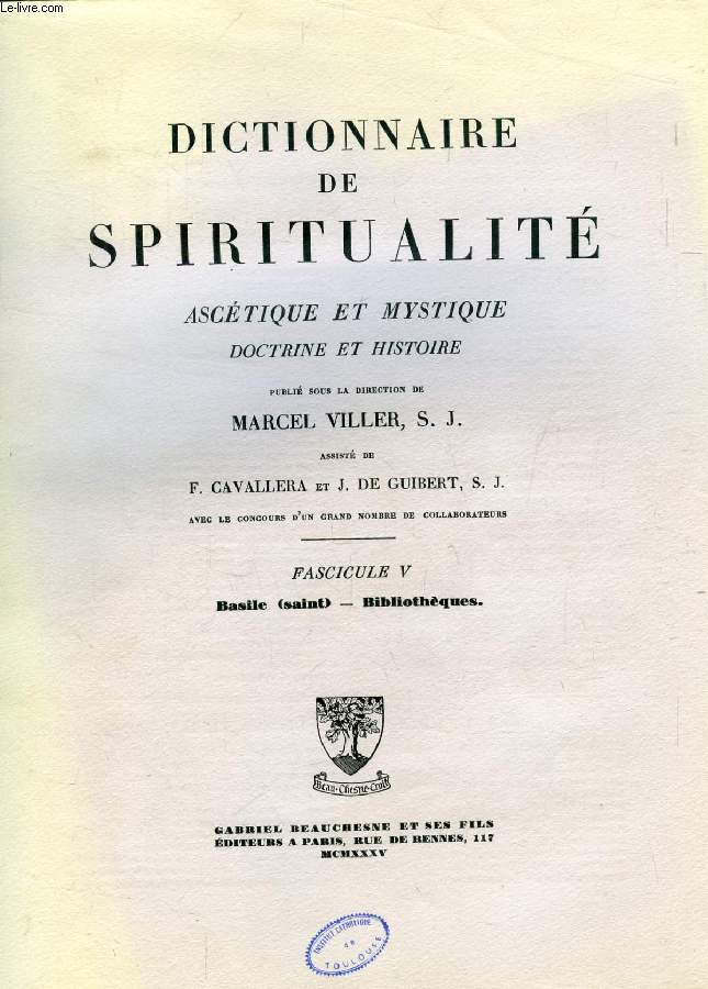 DICTIONNAIRE DE SPIRITUALITE ASCETIQUE ET MYSTIQUE, DOCTRINE ET HISTOIRE, FASC. V, BASILE (SAINT) - BIBLIOTHEQUES