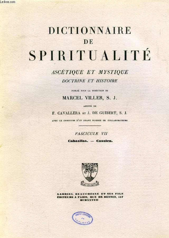 DICTIONNAIRE DE SPIRITUALITE ASCETIQUE ET MYSTIQUE, DOCTRINE ET HISTOIRE, FASC. VII, CABASILAS - CASSIEN