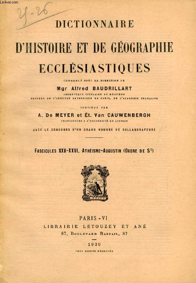 DICTIONNAIRE D'HISTOIRE ET DE GEOGRAPHIE ECCLESIASTIQUES, FASC. XXV-XXVI, ATHEISME - AUGUSTIN (ORDRE DE St)