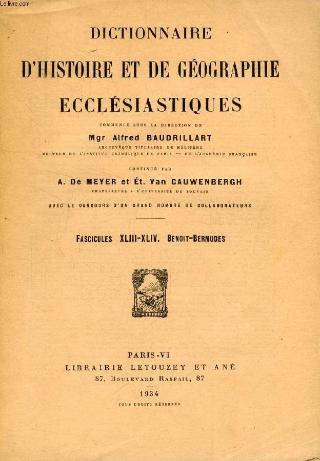 DICTIONNAIRE D'HISTOIRE ET DE GEOGRAPHIE ECCLESIASTIQUES, FASC. XLIII-XLIV, BENOIT - BERMUDES