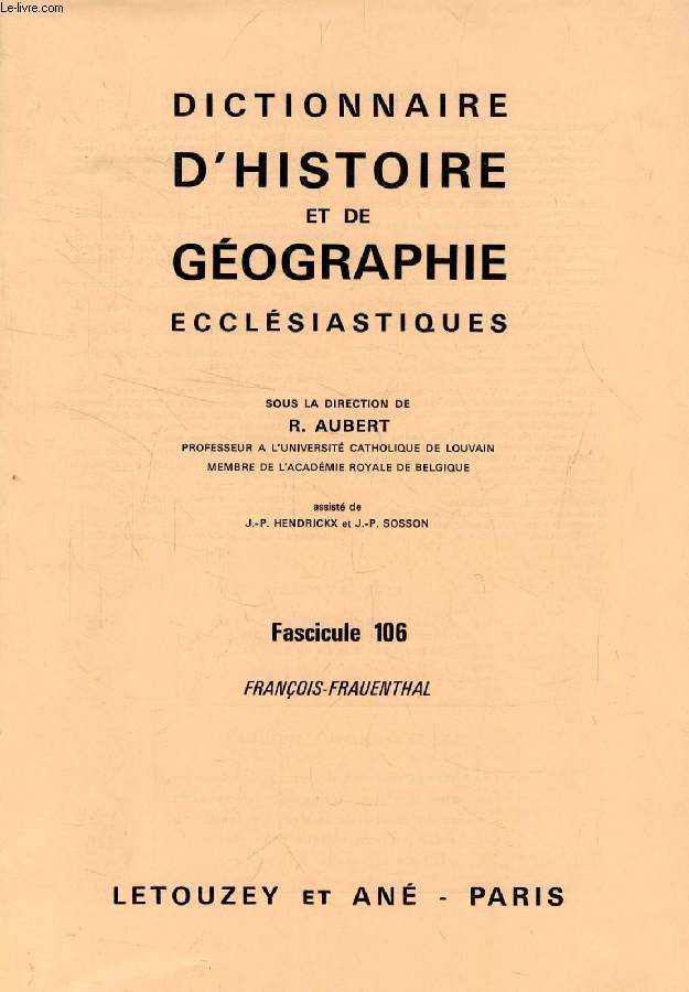 DICTIONNAIRE D'HISTOIRE ET DE GEOGRAPHIE ECCLESIASTIQUES, FASC. 106, FRANCOIS - FRAUENTHAL
