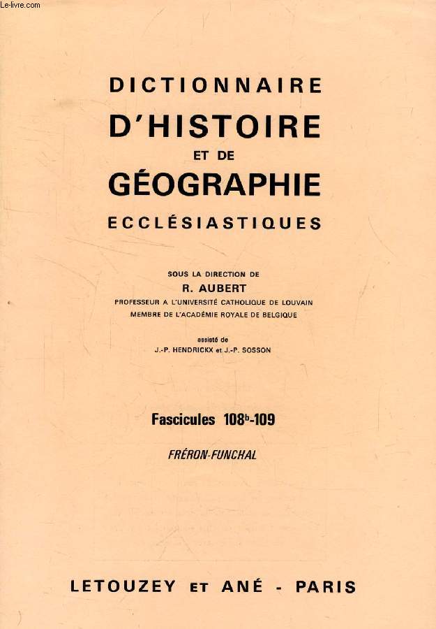 DICTIONNAIRE D'HISTOIRE ET DE GEOGRAPHIE ECCLESIASTIQUES, FASC. 108b-109, FRERON - FUNCHAL