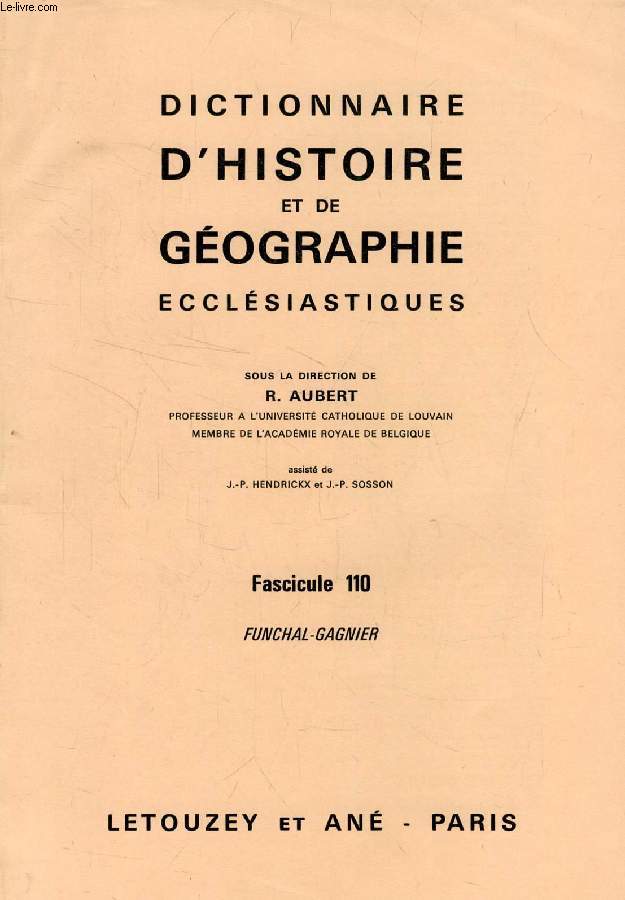 DICTIONNAIRE D'HISTOIRE ET DE GEOGRAPHIE ECCLESIASTIQUES, FASC. 110, FUNCHAL - GAGNIER