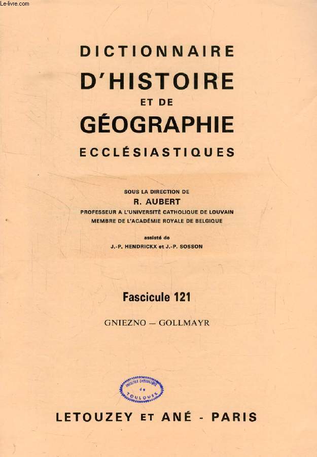 DICTIONNAIRE D'HISTOIRE ET DE GEOGRAPHIE ECCLESIASTIQUES, FASC. 121, GNIEZNO - GOLLMAYR