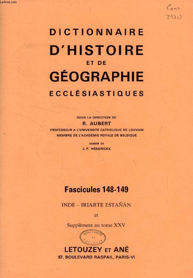 DICTIONNAIRE D'HISTOIRE ET DE GEOGRAPHIE ECCLESIASTIQUES, FASC. 148-149, INDE - IRIARTE ESTAAN ET SUPPLEMENT AU TOME XXV