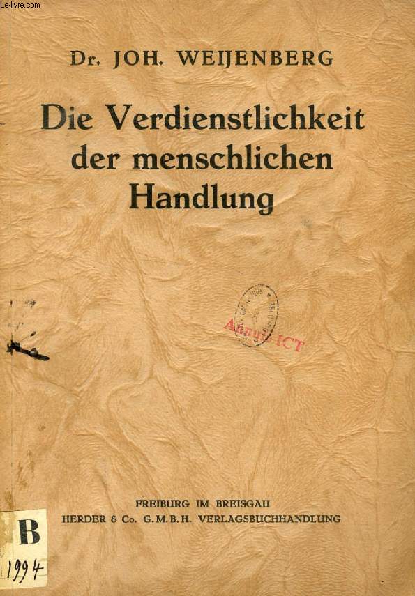 DIE VERDIENSTLICHKEIT DER MENSCHLICHEN HANDLUNG NACH DER LEHRE DES Hl. THOMAS VON AQUIN