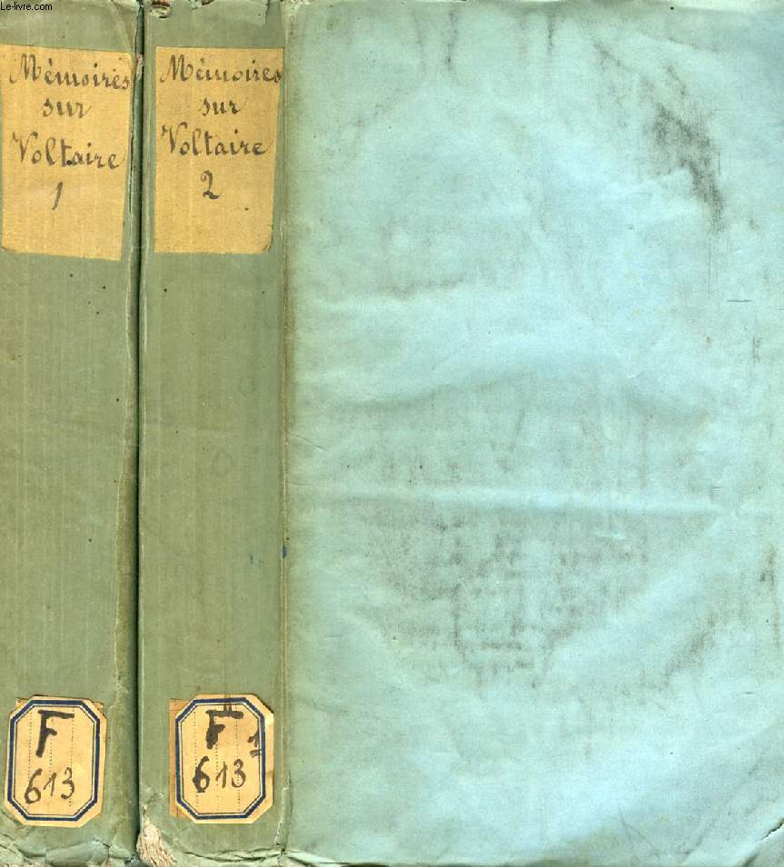 MEMOIRES ANECDOTIQUES, TRES-CURIEUX ET INCONNUS JUSQU'A CE JOUR, SUR VOLTAIRE, 2 TOMES, REFLEXIONS SUR SES OUVRAGES, SUIVIS DE DIVERS ECRITS INEDITS