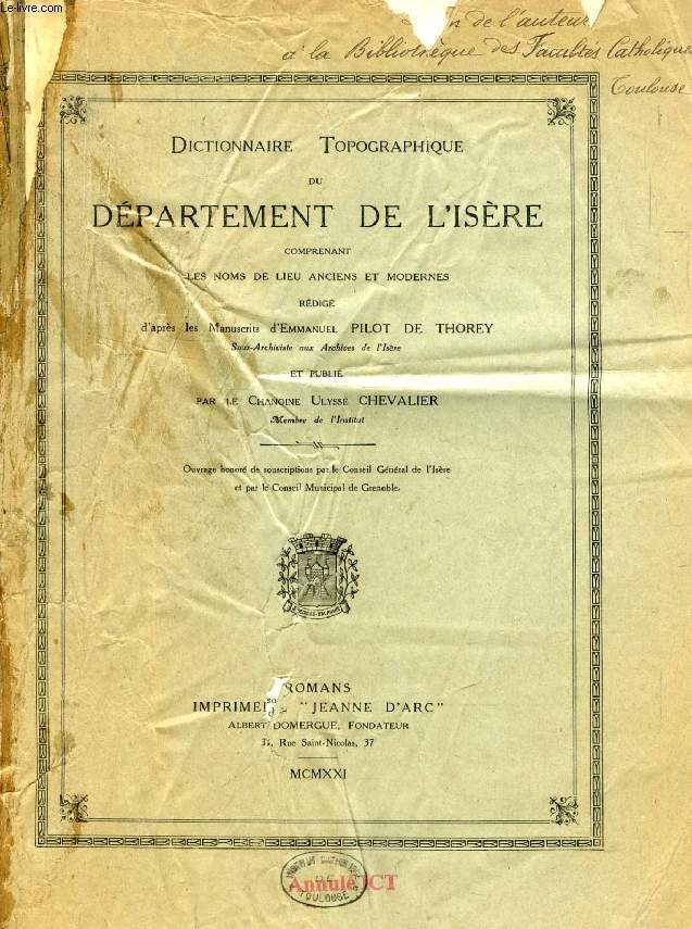 DICTIONNAIRE TOPOGRAPHIQUE DU DEPARTEMENT DE L'ISERE (Abassia - Cachenys) (INCOMPLET)