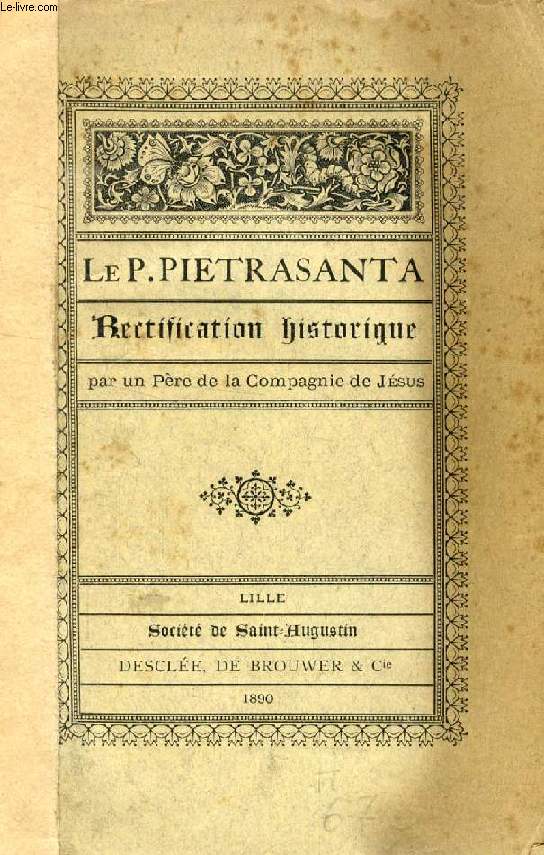 LE P. PIETRASANTA, RECTIFICATION HISTORIQUE PAR UN PERE DE LA COMPAGNIE DE JESUS