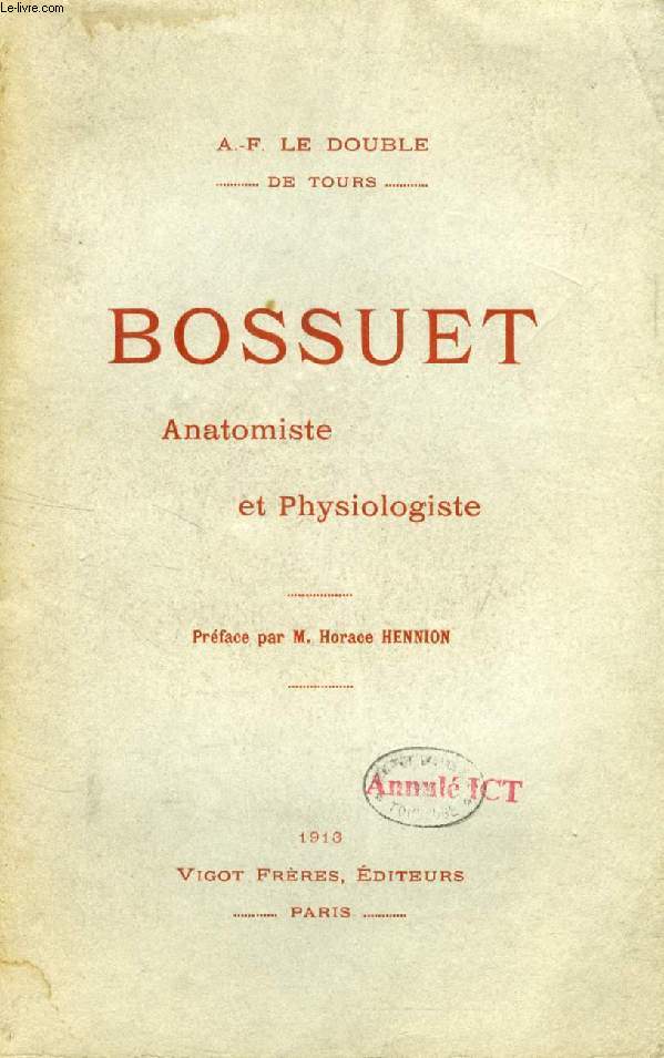 BOSSUET ANATOMISTE ET PHYSIOLOGISTE