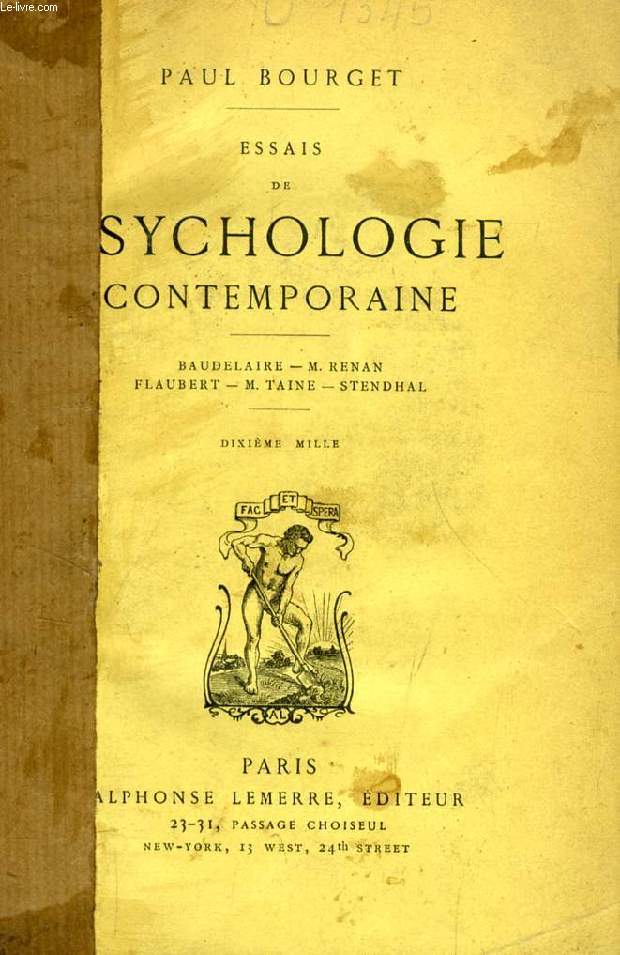ESSAIS DE PSYCHOLOGIE CONTEMPORAINE (Baudelaire, Renan, Flaubert, Taine, Stendhal)