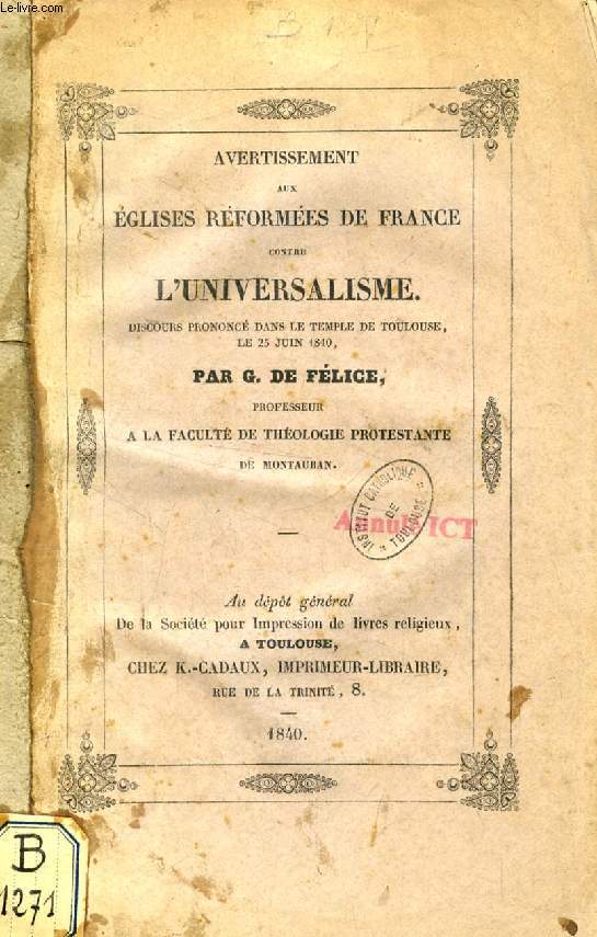 AVERTISSEMENT AUX EGLISES REFORMEES DE FRANCE CONTRE L'UNIVERSALISME (DISCOURS)