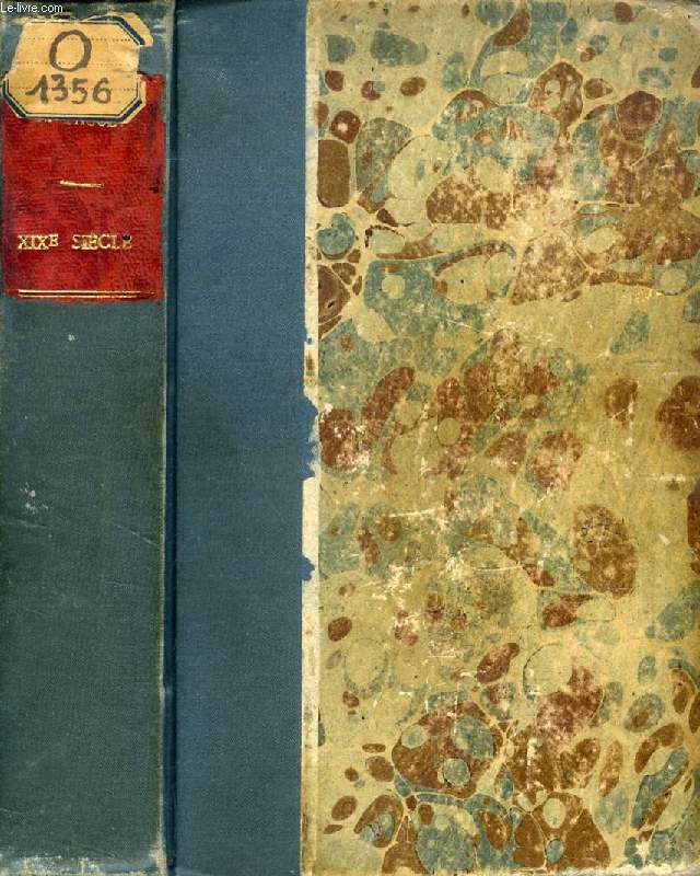 DIX-NEUVIEME SIECLE, ETUDES LITTERAIRES (Chateaubriand, Lamartine, Alfred de Vigny, Victor Hugo, A. de Musset, Th. Gautier, P. Mrime, Michelet, George Sand, Balzac)