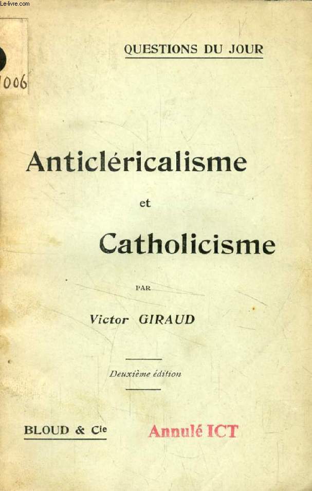 ANTICLERICALISME ET CATHOLICISME