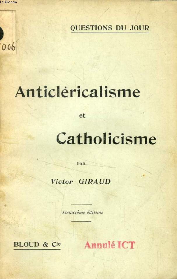 ANTICLERICALISME ET CATHOLICISME