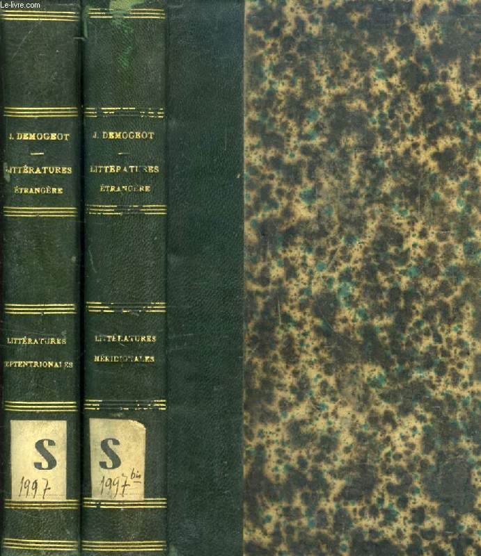 HISTOIRE DES LITTERATURES ETRANGERES CONSIDEREES DANS LEURS RAPPORTS AVEC LE DEVELOPPEMENT DE LA LITTERATURE FRANCAISE, LITTERATURES SEPTENTRIONALES ET LITTERATURES MERIDIONALES, 2 VOLUMES