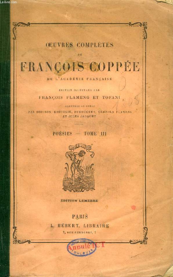 OEUVRES COMPLETES DE FRANCOIS COPPEE DE L'ACADEMIE FRANCAISE, POESIE, TOME III