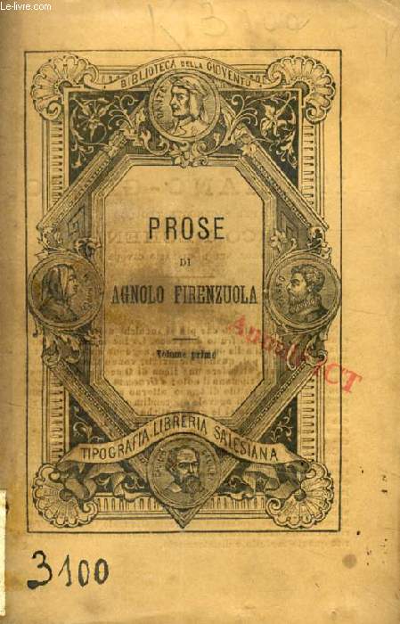 PROSE DI AGNOLO FIRENZUOLA, PURGATE ED ANNOTATE, AD USO DELLA GIOVENTU', 2 VOLUMI
