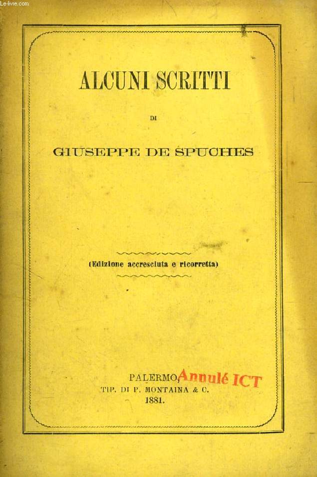 ALCUNI SCRITTI DI GIUSEPPE DE SPUCHES