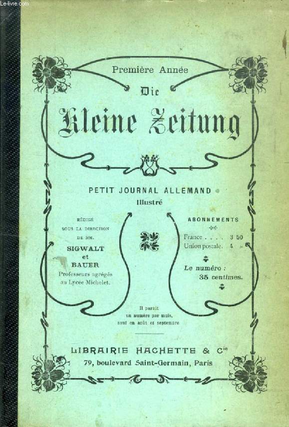 DIE KLEINE ZEITUNG, ERSTER JAHRGANG, N 1, OCT. 1901 (PETIT JOURNAL ALLEMAND ILLUSTRE POUR LES ENFANTS DE 8  12 ANS)