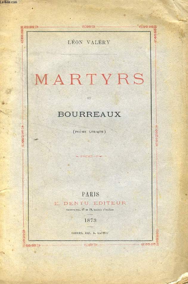 MARTYRS ET BOURREAUX (POEME LYRIQUE)