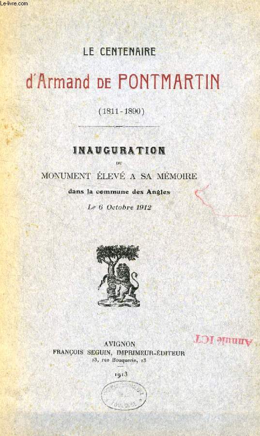 LE CENTENAIRE D'ARMAND DE PONTMARTIN (1811-1890), INAUGURATION DU MONUMENT ELEVE A SA MEMOIRE DANS LA COMMUNE DES ANGLES