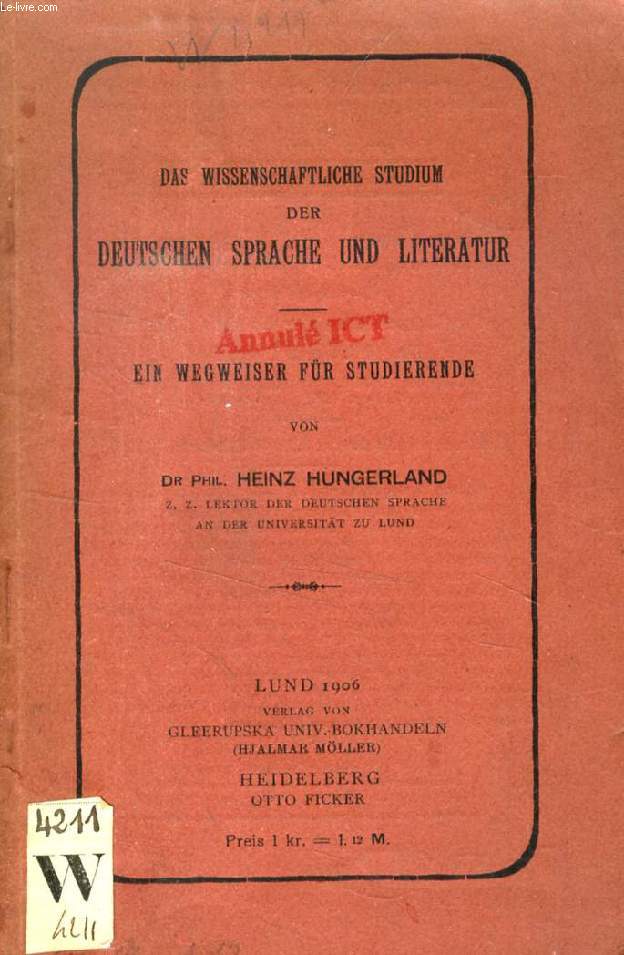 DAS WISSENSCHATLICHE STUDIUM DER DEUTSCHEN SPRACHE UND LITERATUR, EIN WEGWEISER FR STUDIERENDE