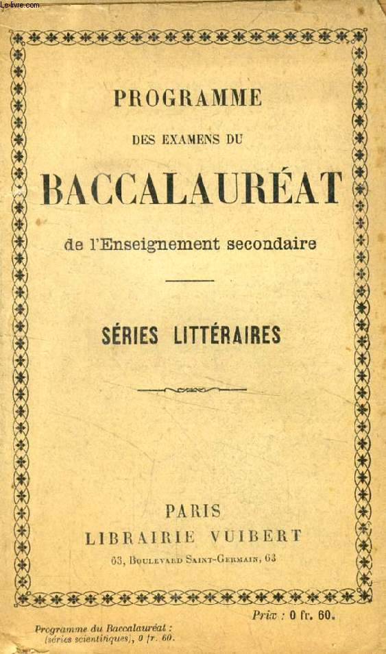 PROGRAMME DES EXAMENS DU BACCALAUREAT DE L'ENSEIGNEMENT SECONDAIRE, SERIES LITTERAIRES