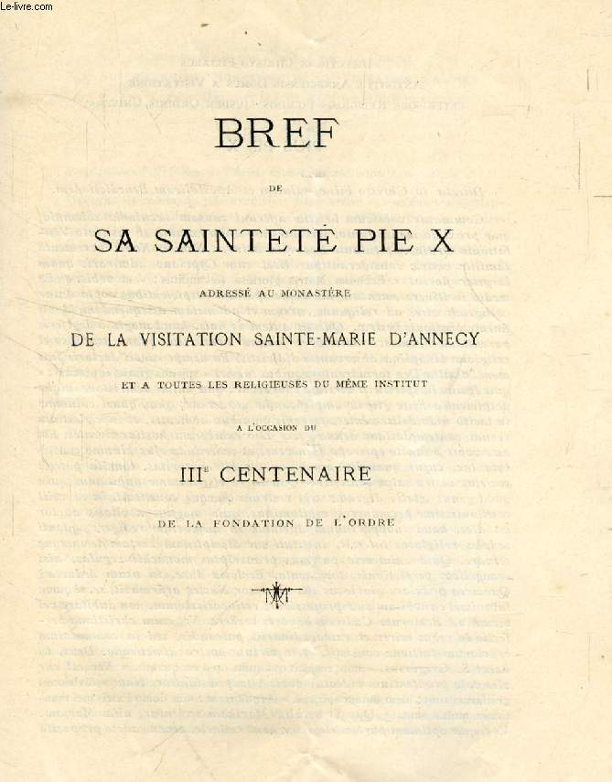 LA VISITATION SAINTE-MARIE D'ANNECY, IIIe CENTENAIRE (VIVE JESUS !)