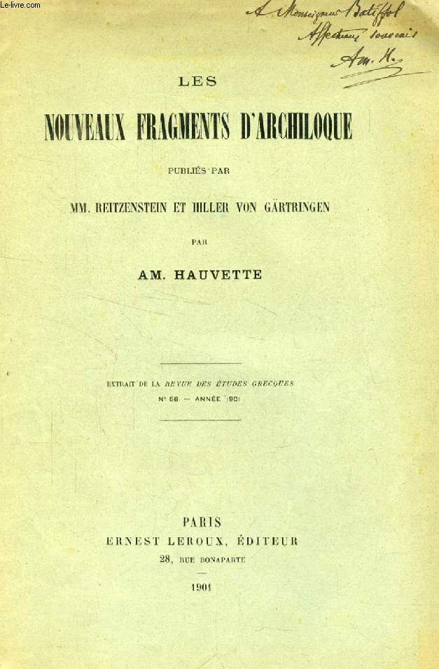LES NOUVEAUX FRAGMENTS D'ARCHILOQUE PUBLIES PAR MM. REITZENSTEIN ET HILLER VON GRTRINGEN (TIRE A PART)