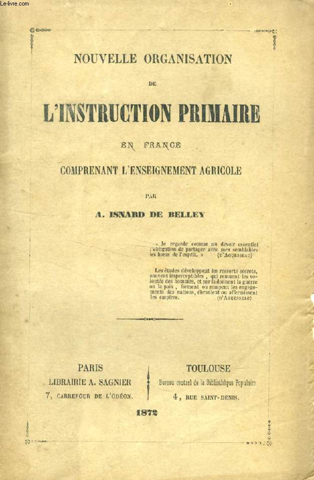 NOUVELLE ORGANISATION DE L'INSTRUCTION PRIMAIRE EN FRANCE COMPRENANT L'ENSEIGNEMENT AGRICOLE