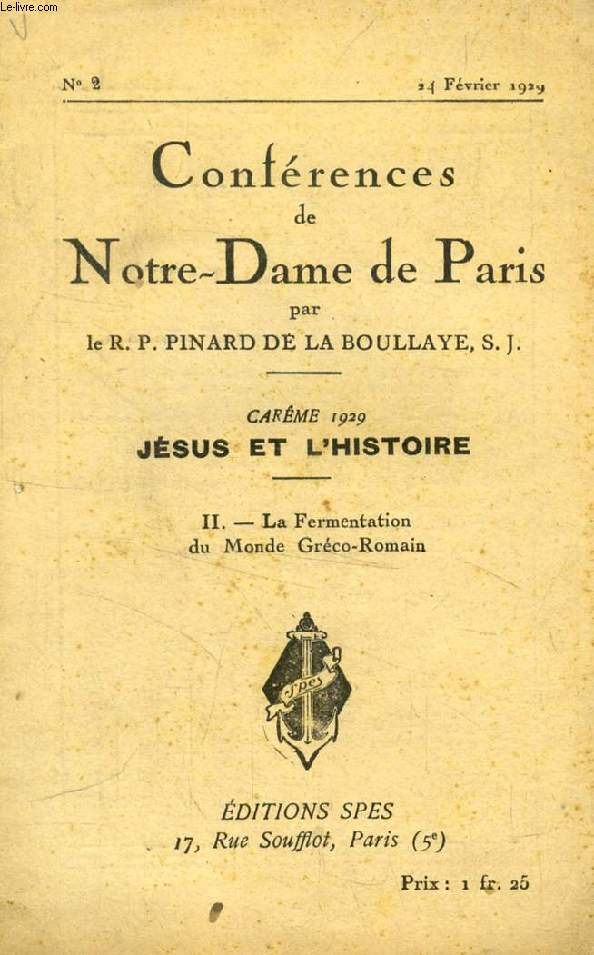 CONFERENCES DE NOTRE-DAME DE PARIS, CAREME 1929, JESUS ET L'HISTOIRE, II, LA FERMENTATION DU MONDE GRECO-ROMAIN