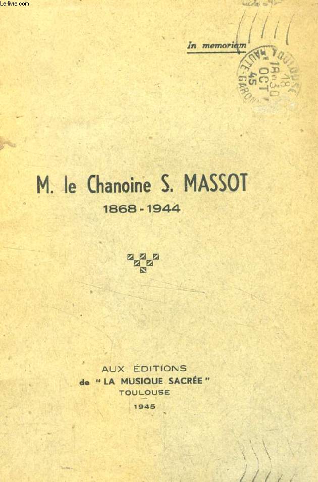 M. LE CHANOINE S. MASSOT, 1868-1944
