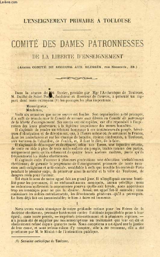COMITE DES DAMES PATRONNESSES DE LA LIBERTE D'ENSEIGNEMENT, L'ENSEIGNEMENT PRIMAIRE A TOULOUSE (TIRE A PART)