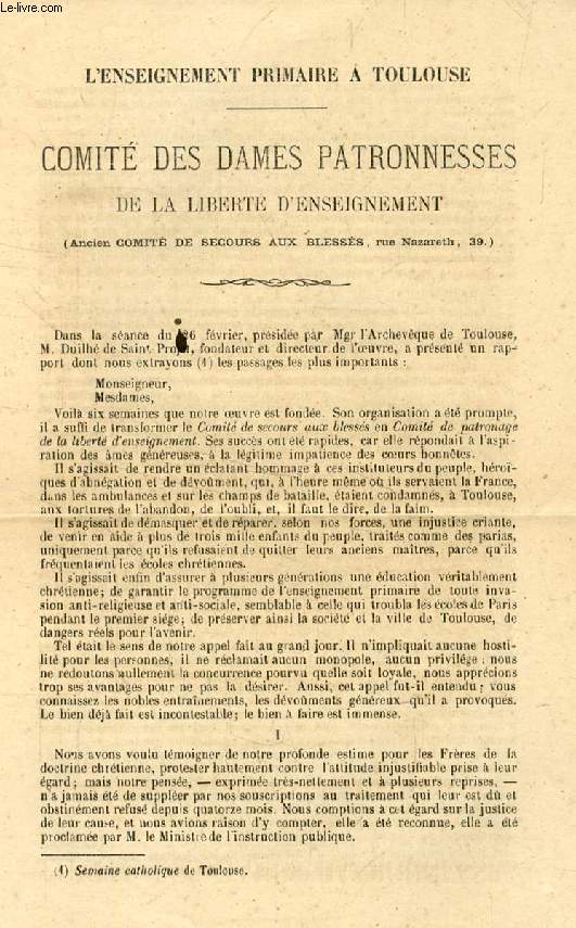 COMITE DES DAMES PATRONNESSES DE LA LIBERTE D'ENSEIGNEMENT, L'ENSEIGNEMENT PRIMAIRE A TOULOUSE (TIRE A PART)