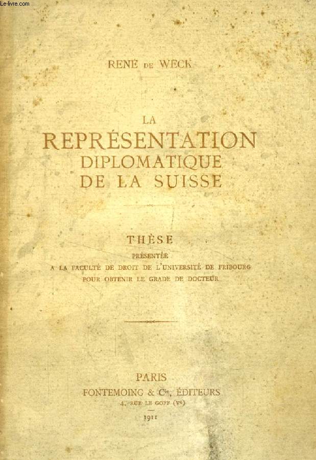 LA REPRESENTATION DIPLOMATIQUE DE LA SUISSE (THESE)