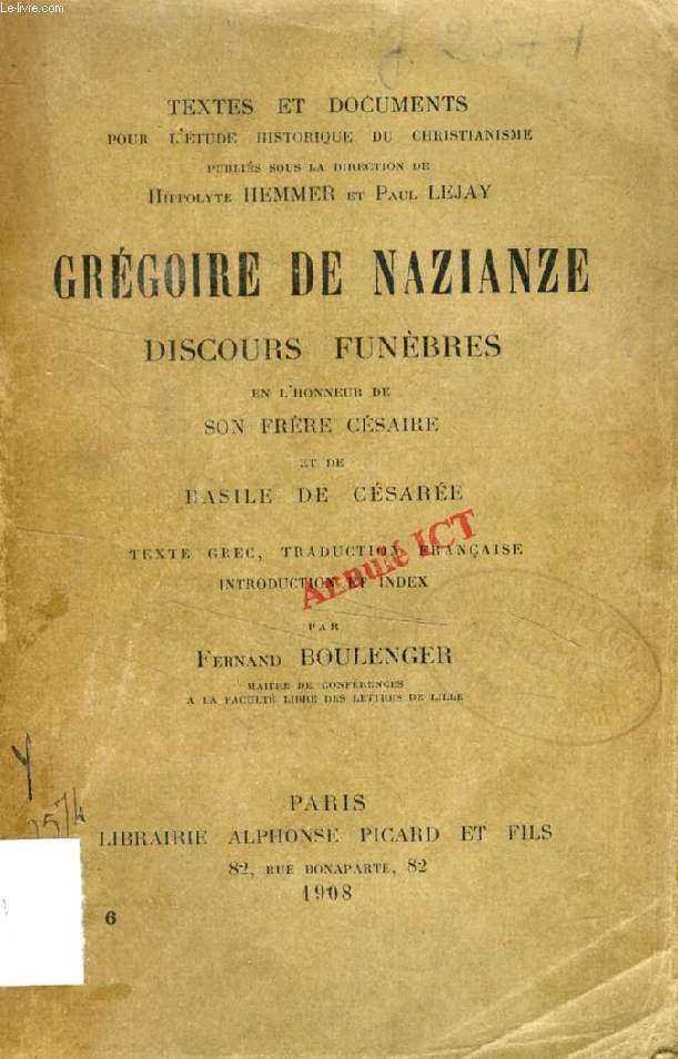 DISCOURS FUNEBRES EN L'HONNEUR DE SON FRERE CESAIRE ET DE BASILE DE CESAREE