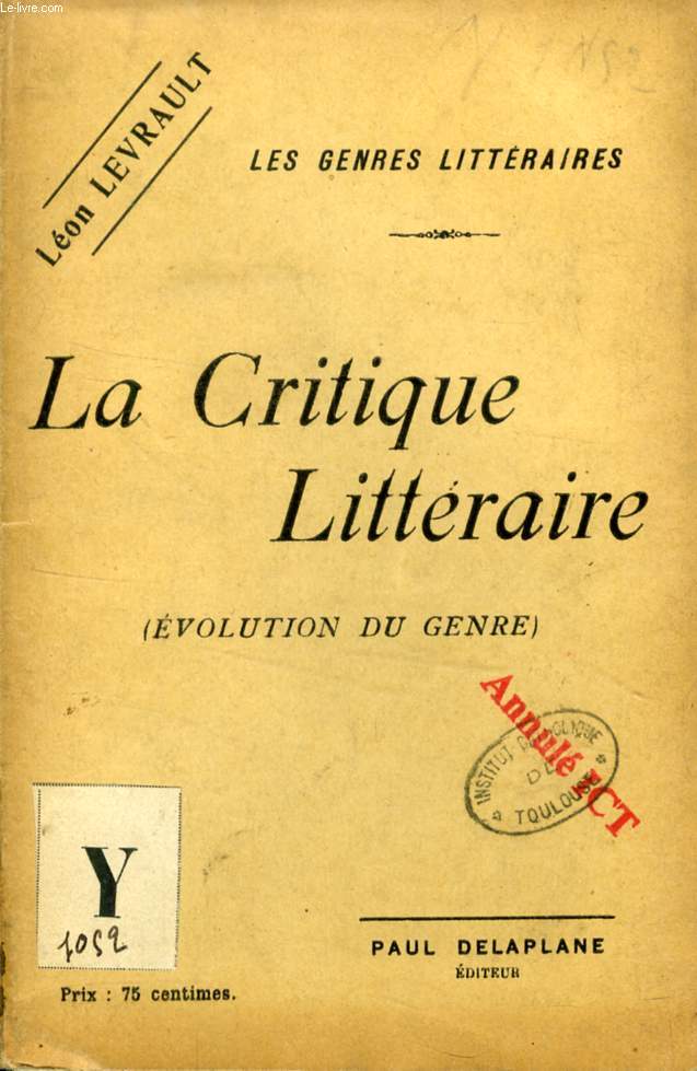 LA CRITIQUE LITTERAIRE (EVOLUTION DU GENRE)