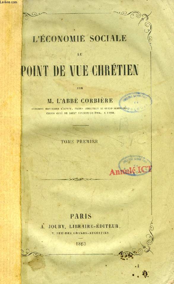 L'ECONOMIE SOCIALE AU POINT DE VUE CHRETIEN, TOME I
